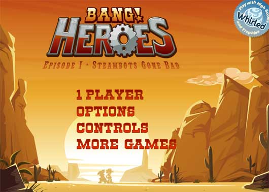 Bang! Heroes and Bang! Howdy