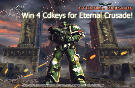 Win 4 Cdkey for WH40K: Eternal Crusade!
