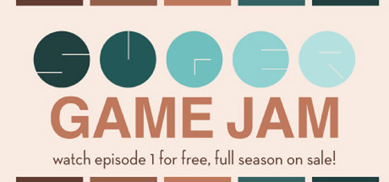 Super Game Jam Episode 1