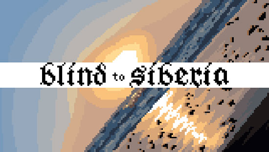 Blind_to_Siberia_01