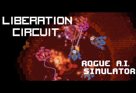 Liberation Circuit: Rogue AI Simulator